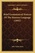 Brief Grammatical Notices of the Siamese Language (1842)