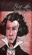 Brief Lives: Marquis De Sade