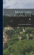 Briefe und Tagebuchbl�tter.