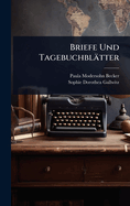Briefe Und Tagebuchbl�tter