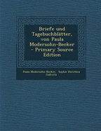 Briefe Und Tagebuchblatter, Von Paula Modersohn-Becker
