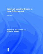 Briefs of Leading Cases in Law Enforcement