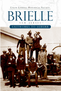 Brielle: Saltworks to Suburb