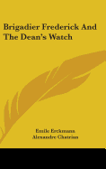 Brigadier Frederick And The Dean's Watch