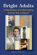 Bright Adults: Uniqueness and Belonging across the Lifespan