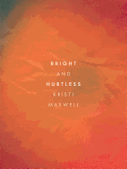Bright and Hurtless
