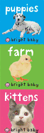 Bright Baby Chunky Pack: Puppies, Farm, Kittens
