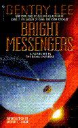 Bright Messengers