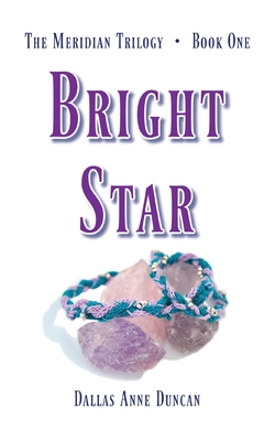 Bright Star - Duncan, Dallas Anne