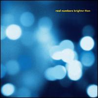 Brighter Then - Real Numbers
