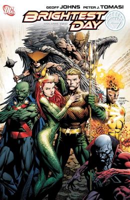 Brightest Day, Volume Two - Johns, Geoff, and Tomasi, Peter J