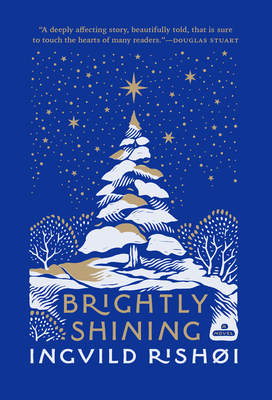 Brightly Shining - Rish�i, Ingvild, and Waight, Caroline (Translated by)