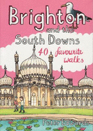 Brighton and the South Downs (Pocket Mountains): 40 Favourite Walks