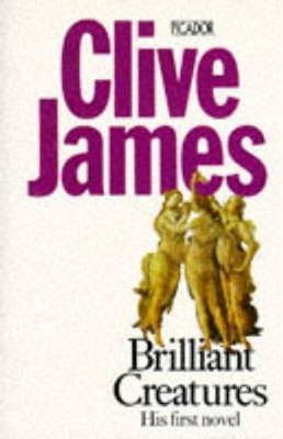 Brilliant Creatures - James, Clive