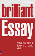Brilliant Essay: What You Need to Know and How to Do it