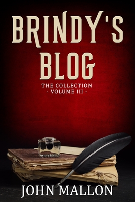 Brindy's Blog: The Collection--Volume Three - Mallon, John