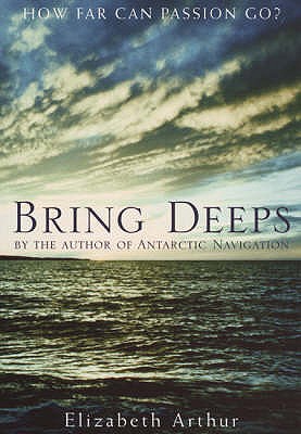 Bring Deeps - Arthur, Elizabeth