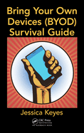 Bring Your Own Devices (Byod) Survival Guide