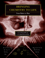 Bringing Chemistry to Life: From Matter to Man