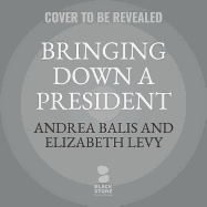 Bringing Down a President: The Watergate Scandal