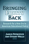 Bringing Equity Back: Research for a New Era in American Education Policy