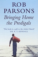 Bringing Home the Prodigals