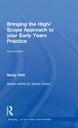 Bringing the High Scope Approach to Your Early Years Practice