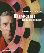 Brion Gysin: Dream Machine