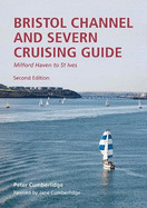 Bristol Channel and Severn Cruising Guide: Revised by Jane Cumberlidge
