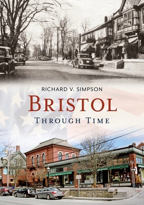 Bristol Through Time - Simpson, Richard