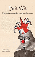 Brit Wit: The Perfect Riposte for Every Social Occasion