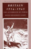 Britain 1914-1945: The Aftermath of Power