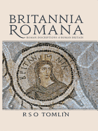 Britannia Romana: Roman Inscriptions and Roman Britain