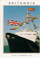 Britannia: The Royal Yacht Revealed