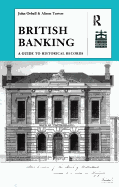 British Banking: A Guide to Historical Records