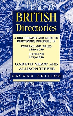 British Directories 2nd Ed - Shaw, Gareth, and Tipper, Allison