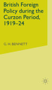 British Foreign Policy During the Curzon Period, 1919-24
