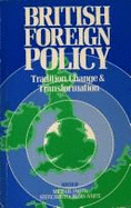 British Foreign Policy: Tradition, Change, and Transformation