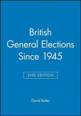British General Elections Since 1945 - Butler, David, LLB