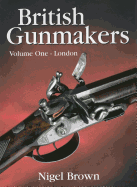 British Gunmakers: London