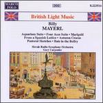 British Light Music: Billy Mayerl - Andrew Ball (piano); Slovak Radio Symphony Orchestra; Gary Carpenter (conductor)