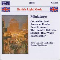 British Light Music: Miniatures - RT� Concert Orchestra; Ernest Tomlinson (conductor)