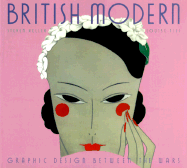 British Modern: Graphic Design Between the Wars