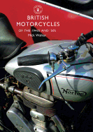 British Motorcycles of the 1940s and '50s