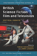 British Science Fiction Film and Television: Critical Essays