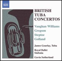 British Tuba Concertos - James Gourlay (tuba); Royal Ballet Sinfonia; Gavin Sutherland (conductor)