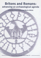 Britons and Romans: Advancing an Archaeological Agenda