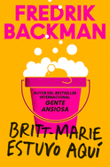 Britt-Marie Was Here \ Britt-Marie Estuvo Aqu�