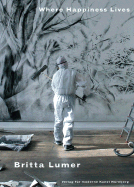 Britta Lumer: Where Happiness Lives