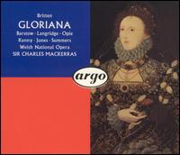Britten: Gloriana - Alan Opie (vocals); Bryn Terfel (vocals); Christopher Cornall (vocals); Della Jones (vocals); Dominic Gill (vocals);...